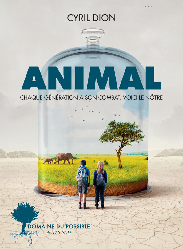 Couverture Animal
Cyril Dion
20 €, éditions Actes Sud, 2021