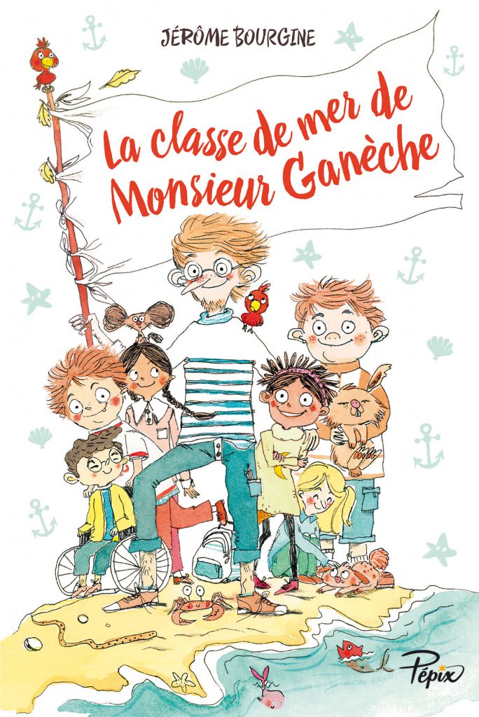 Couverture La classe de mer de Monsieur Ganèche
Jérôme Bourgine, illustré par Maurèen Poignonec
11,90 €, éditions Sarbacane, 2016